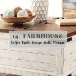 15 Farmhouse Coffee Table Design With Storage