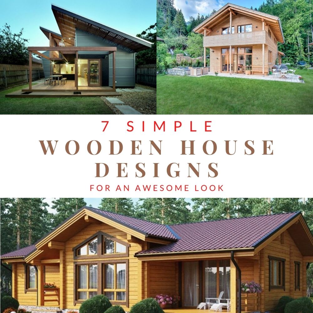 7 Simple Wooden House Designs For An Awesome Look (4)