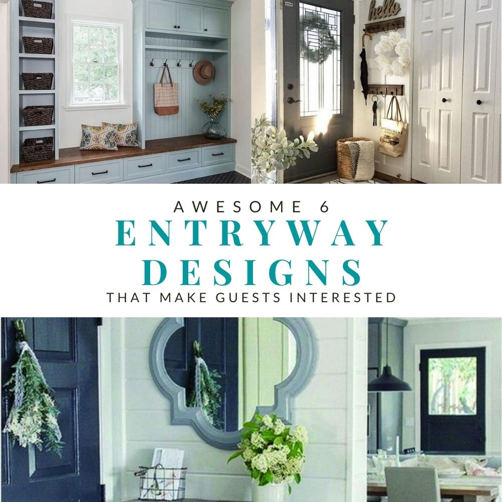 Awesome 6 Entryway Designs That Make Guests Interested