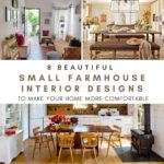 6 Beautiful Small Farmhouse Interior Designs To Make Your Home More Comfortable