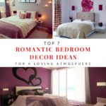 Top 7 Romantic Bedroom Decor Ideas For A Loving Atmosphere