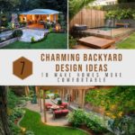 7 Charming Backyard Design Ideas To Make Homes More Comfortable