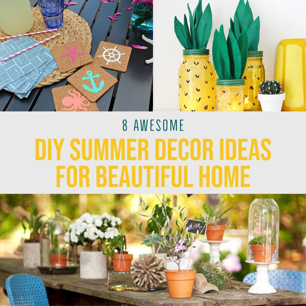 8 Awesome DIY Summer Decor Ideas