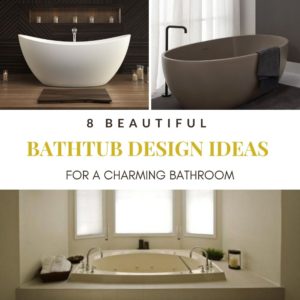 8 Beautiful Bathtub Design Ideas For A Charming Bathroom (2)