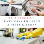 Do It Yourself ! Easy Ways To Clean A Dirty Kitchen